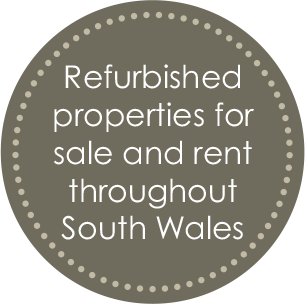 Refurbished properties for sale and rent throughout South Wales